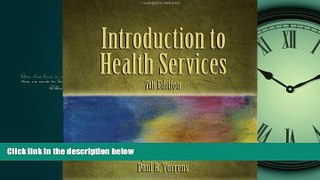 Download Introduction to Health Services, 7th Edition FreeOnline