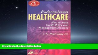Read Evidence-Based Healthcare: How to Make Health Policy and Management Decisions, 2e FullOnline