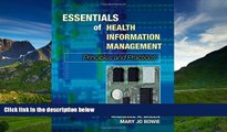 Read Essentials of Health Information Management: Principles and Practices FullBest Ebook