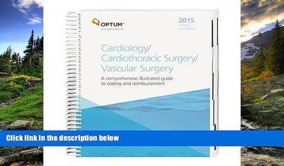 Read Coding Companion for Cardiology/Cardiothoracic Surgery/Vascular Surgery -- 2015 FullOnline