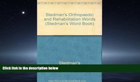 Read Stedman s Orthopaedic   Rehab Words, Fourth Edition, on CD-ROM: With Podiatry, Chiropractic,
