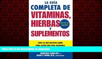 liberty book  La Guia Completa de Vitaminas, Hierbas y Suplementos: Todo lo que Necesita Saber