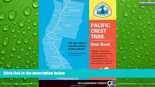 Deals in Books  Pacific Crest Trail Data Book: Mileages, Landmarks, Facilities, Resupply Data, and