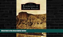 Buy NOW  Railroads of Death Valley (Images of Rail)  Premium Ebooks Best Seller in USA