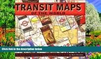 Buy NOW  Transit Maps of the World: The World s First Collection of Every Urban Train Map on