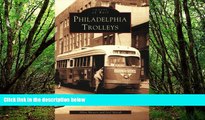 Deals in Books  Philadelphia  Trolleys   (PA)    (Images  of  Rail)  Premium Ebooks Online Ebooks