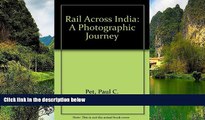 Big Sales  Rail Across India: A Photographic Journey  Premium Ebooks Best Seller in USA