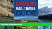 Deals in Books  Canadian Rail Travel Guide: Revised Edition  Premium Ebooks Online Ebooks