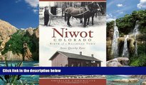 Buy NOW  Niwot, Colorado:: Birth of a Railroad Town (American Chronicles)  Premium Ebooks Online
