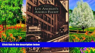 Big Sales  Los Angeles s Angels Flight (Images of America: California)  Premium Ebooks Online Ebooks