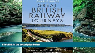 Deals in Books  Great British Railway Journeys  READ PDF Online Ebooks