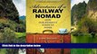 Deals in Books  Adventures of a Railway Nomad: How Our Journeys Guide Us Home  Premium Ebooks
