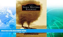 Big Sales  Yreka Western Railroad (Images of Rail)  Premium Ebooks Online Ebooks