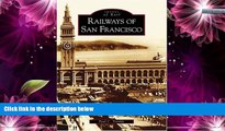 Big Sales  Railways of San Francisco (CA)  (Images of Rail)  Premium Ebooks Online Ebooks