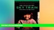 Big Sales  Sky Train: Tibetan Women on the Edge of History  Premium Ebooks Best Seller in USA
