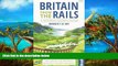 Deals in Books  Britain from the Rails: A Window Gazer s Guide (Bradt Travel Guides (Bradt on
