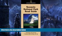 Big Sales  National Geographic Yosemite National Park Road Guide (National Geographic Road