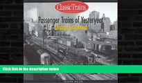 Deals in Books  Passenger Trains of Yesteryear: Chicago Eastbound (Golden Years of Railroading)