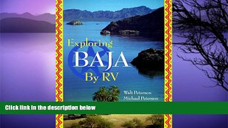 Buy NOW  Exploring Baja by Rv: A Detailed Guide Containing Everything You Need to Know to Have an
