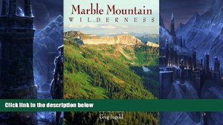 Deals in Books  Marble Mountain Wilderness  READ PDF Online Ebooks