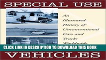 [PDF] FREE Special Use Vehicles: An Illustrated History of Unconventional Cars and Trucks