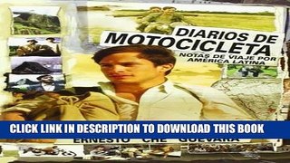 [PDF] Diarios de Motocicleta: Notas de Viaje (Film Tie-in Edition) (Che Guevara Publishing Project