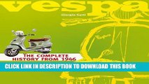 [PDF] FREE Vespa: The Complete History From 1946 [Read] Online