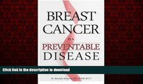 Buy book  Breast Cancer Is A Preventable Disease