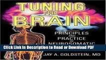 Read Tuning the Brain: Principles and Practice of Neurosomatic Medicine Free Books