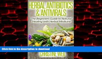 Buy books  Herbal Antibiotics   Antivirals: Natural Healing with Herbal Medicine (Natural Health