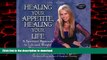liberty book  Healing Your Appetite, Healing Your Life online to buy