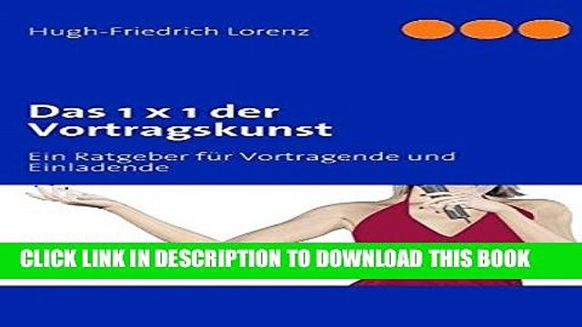 [PDF] Epub Das 1 x 1 der Vortragskunst (German Edition) Full Online