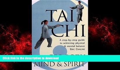 liberty books  Tai Chi For Body, Mind   Spirit: A Step-by-Step Guide to Achieving Physical