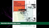 FREE PDF  Film Directing Fundamentals: From Script to Screen READ ONLINE