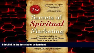 liberty books  The Secrets of Spiritual Marketing: A Complete Guide for Natural Therapists online