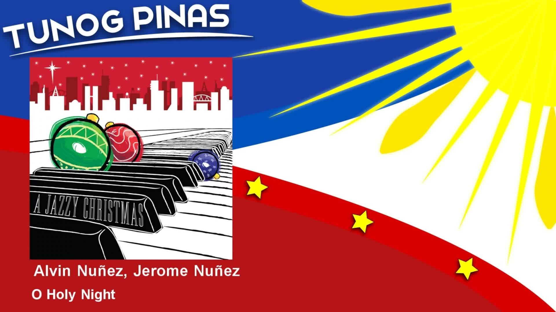 Alvin Nuñez, Jerome Nuñez - O Holy Night