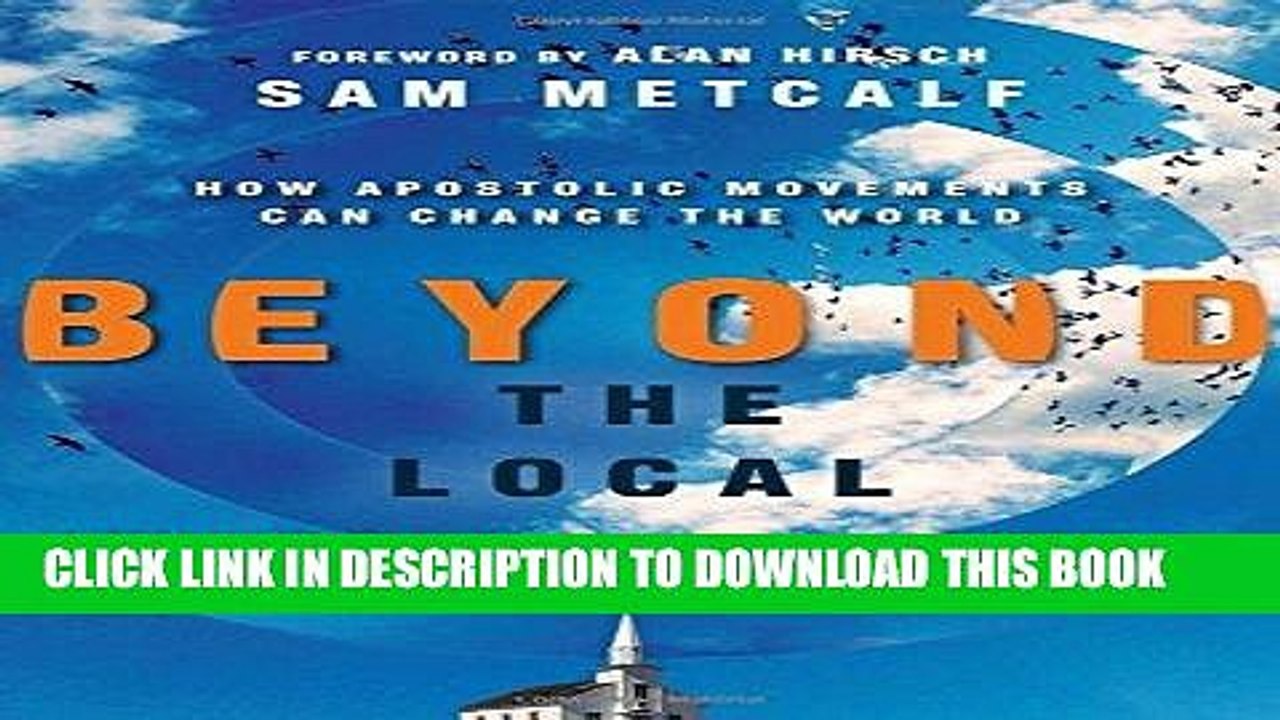 [PDF] Beyond the Local Church: How Apostolic Movements Can Change the World Popular Collection