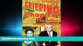 FREE PDF  Gripping Chapters: The Sound Movie Serial READ ONLINE