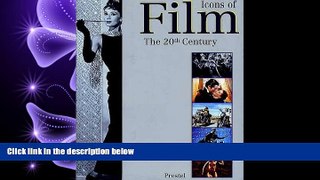 READ book  Icons of Film: The 20th Century (Prestel s Icons) READ ONLINE