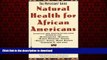 Read books  Natural Health for African Americans: The Physicians  Guide (Physicians  Guide to