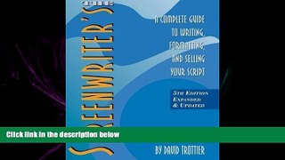 FREE DOWNLOAD  The Screenwriter s Bible: A Complete Guide to Writing, Formatting, and Selling
