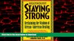 Best books  HealthQuest Staying Strong: Staying Strong: Reclaiming The Wisdom Of African-American