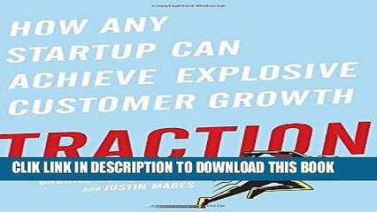 [PDF] Traction: How Any Startup Can Achieve Explosive Customer Growth Popular Online