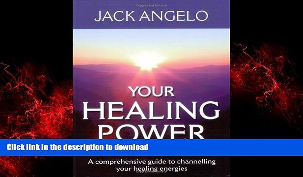 liberty books Your Healing Power: A Comprehensive Guide to Channelling Your Healing Energies