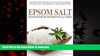 liberty books  Epsom Salt: Magnesium Benefits   Uses: DIY Recipes For Beauty, Health, Garden,