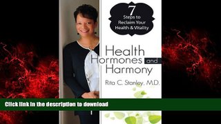 Read books  Health, Hormones   Harmony: 7 Steps to Reclaim Your Health and Vitality: Get Your