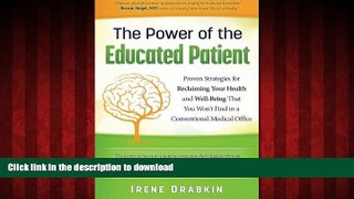 Buy book  The Power of the Educated Patient: Proven Strategies for Reclaiming Your Health and