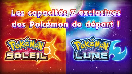 Les capacités Z exclusives des Pokémon de départ en vidéo
