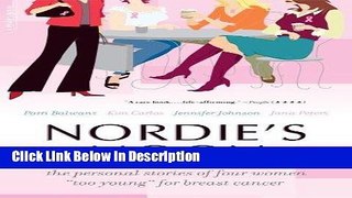 [PDF] Nordie s at Noon: The Personal Stories of Four Women Too Young for Breast Cancer by Patti