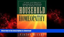 Buy books  Household Homeopathy: A Safe and Effective Approach to Wellness for the Whole Family